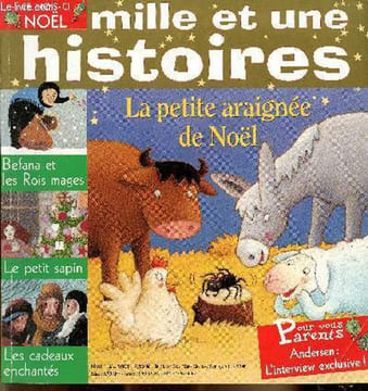 Mille et une histoires n°69 décembre 2005 - Le petit sapin - Befana et les rois mages - la petite araignée de noël - les cadeaux enchantés - l'atelier ...
