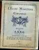 L'echo maritime et colonial bulletin de l'A.S.N.C N°3 quatorzième année juillet 1933 - Nouvelles adhésions - changements d'adresse - à Bordeaux: ...