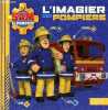 L'imagier des pompiers, Sam le pompier. Janet Marion