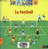 Le football - Collection kididoc. Jean-Michel Billioud