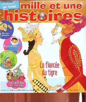 Mille et une histoires - n°178 novembre 2015 - Ce mois-ci : les tigres - Elga et le tigre - le secret de payali - le tigre prisonnier - la fiancée du ...