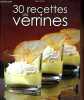 30 recettes de verrines (Collection cuisine entre amis). Ait-ALI Sylvie