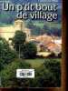 Un p'tit bout de village (Collection roman de terroir). Deneux Fabien