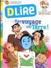DLIRE. n°173 mai 2013. Roman : mon voyage sur terre + tralaland + zelie + enigmus + jeux + actus : geronimo stilton fete ses 10 ans !  9/13 ans. ...