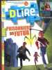 "DLIRE. n°115 avril 2008. Roman : les prisonniers du futur + les zactus + mon ami grompf + l'enigme de charlotte holmes + le reportage : sur le ...