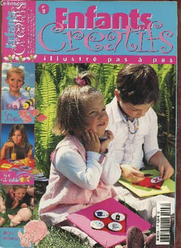 Enfants créatifs, illustré pas à pas. n°8, mai juin juillet 2005. Panier d'ail, gateau de fleurs, pour maman ! instruments, set de table, galion, ...