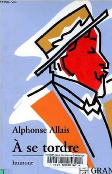 A se tordre - Histoires Chatnoiresques (1891) - Collection Grand Caractère.. Allais Alphonse