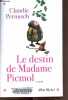 Le destin de Madame Picmol.. Pernusch Claudie