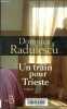 Un train pour Trieste.. Radulescu Domnica
