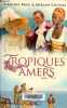 Tropiques amers.. Brac Virginie, Cottias Myriam