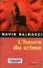 L'heure du crime - Collection Nuits Noires.. Baldacci David