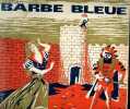 Barbe Bleue (Livre + Disque vinyle 33 tours).. La Compagnie Claude Vernick