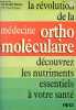 La révolution de la médecine orthomoléculaire : découvrez les nutriments essentiels à votre santé.. Bonan Kathy, Cohen Yves