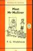 Meet Mr Mullinet.. Wodehouse P.G.