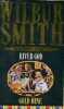 River God & Gold Mine (2 titres en 1 volume). Smith Wilbur