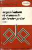 Organisation et économie de l'entreprise - Tome 1 - Serie Formation.. Marchesnay M., Maurel P.