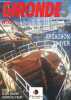 Girondes n°15 janvier-février-mars 1993 - Jean-Christophe Phénix, jeune viticulteur - L'aménagement du réseau routier engage chaque année entre 350 et ...