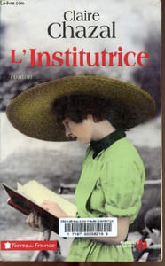 L'institutrice - Collection terres de France.