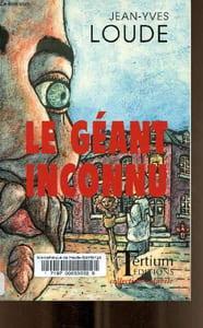 Le géant inconnu - CollectionVolubile.