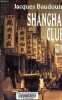 Shangaï Club.. Baudouin Jacques