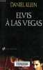 Elvis à Las Vegas - Collection Suspense.. Klein Daniel