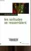 Les solitudes se ressemblent - Collection La brune au rouergue.. Kalouaz Ahmed