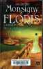 Floris, Tome 3 : La belle de la Louisiagne (1 Volume).. Monsigny Jacqueline