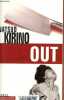 Out - Collection Thrillers.. Kirino Natsuo