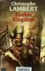 Zoulou Kingdom - Collection Rendez-vous ailleurs.. Lambert Christophe