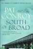 South of Broad.. Conroy Pat