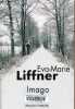 Imago - Collection Rivages/thriller.. Liffner Eva-Marie