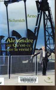 Alexandre ou Qu'est-ce que la vérité ?
