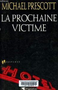 La prochaine victime.