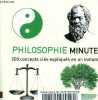 Philosophie Minute, 200 concepts clés expliqués en un instant.. Weeks Marcus