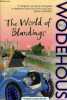 The World of Blandings.. Wodehouse P.G.