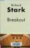 Breakout - Collection Rivages/thriller.. Stark Richard