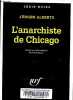 L'anarchiste de Chicago - Collection Série Noire n°2478.. Alberts Jurgen