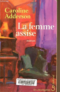 La femme assise - Collection les étrangères.