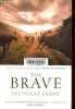 The Brave.. Evans Nicholas