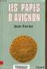 Les Papes d'Avignon.. Favier Jean