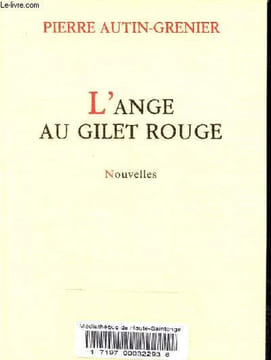 L'ange au gilet rouge - Collection L'Arpenteur.. Autin-Grenier Pierre