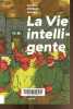 La vie intelligente.. William levaux Aurélie