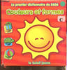 Le premier dictionnaire de b&eacute;b&eacute;. Couleurs et formes.. Collectif