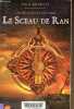 Les mendiants de la mer, Tome 1: Le sceau de Ran (1 volume) - Collection Fantasy.. Kearney Paul