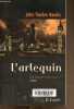 L'arlequin, Tome 2: Les mondes parallèles (1 volume).. Twelves Hawks john