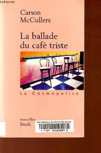 La Ballade du café triste - Collection La Cosmopolite.