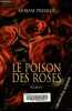 Le poison des roses.. Pressler Mirjam