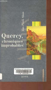Quercy, chroniques improbables.