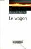 Le wagon - Collection La brune.. Rykner Arnaud