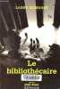 Le bibliothécaire - Collection Série Noire.. Beinhart Larry